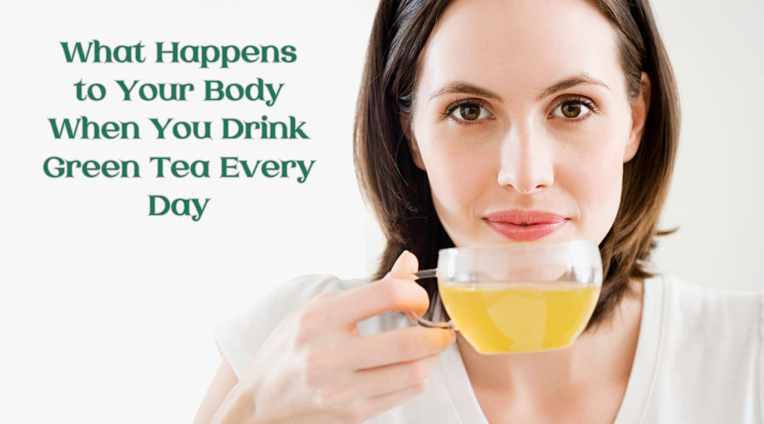 effects of green tea on body